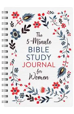 The 5-Minute Bible Study Journal for Women