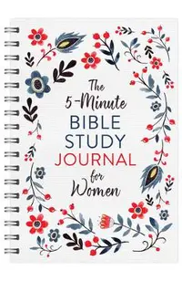 The 5-Minute Bible Study Journal for Women