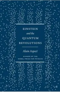 Einstein and the Quantum Revolutions