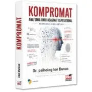 Kompromat. Anatomia unui asasinat reputational. Abordarea sinergetica