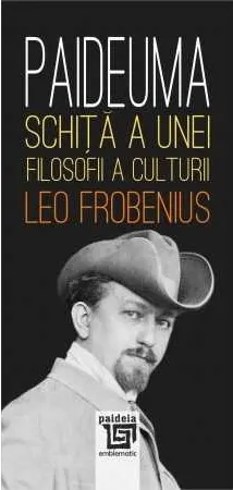 Paideuma. Schita a unei filosofii a culturii