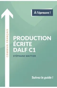 Production écrite DALF C1