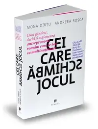 Cei care schimbă jocul - Paperback brosat - Andreea Roșca, Mona Dîrțu