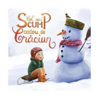 Cel mai scump cadou de Crăciun - Paperback brosat - Danion Vasile