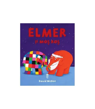 Elmer și Moș Roș - Paperback brosat - David McKee