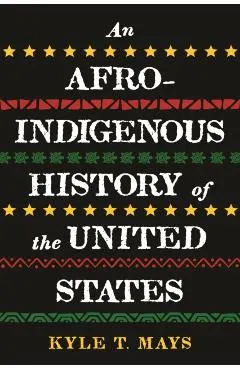 An Afro-Indigenous History of the United States