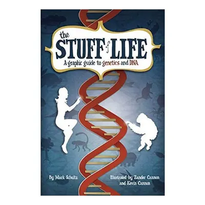 The Stuff of Life