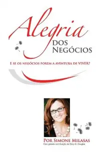 Alegria dos Neg�cios = Joy of Business