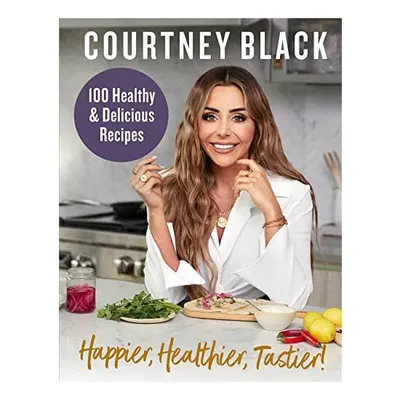 Happier, Healthier, Tastier!