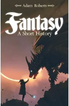 Fantasy: A Short History