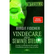 Vindecarea prin seminte stelare