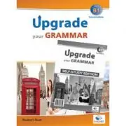 Upgrade Your Grammar CEFR B1 Self-study