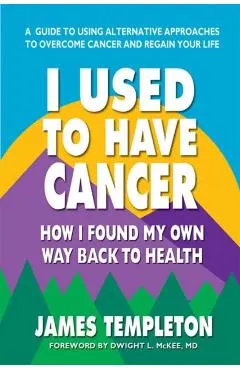 I Used to Have Cancer