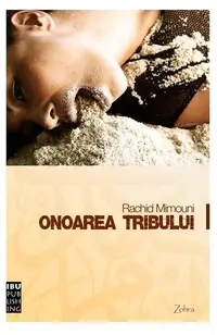 Onoarea tribului - Paperback brosat - Rachid Mimouni