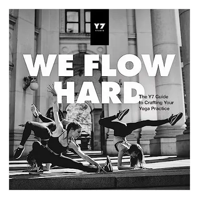 We flow hard