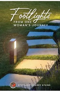 Footlights from One Woman's Journey