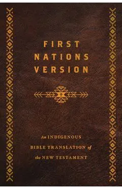 First Nations Version, Bonded Leather: An Indigenous Bible Translation of the New Testament