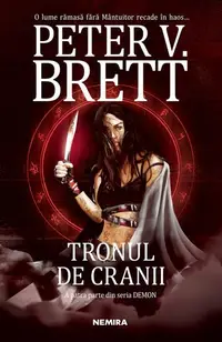 Tronul de cranii (Vol. 4) - Paperback brosat - Peter V. Brett