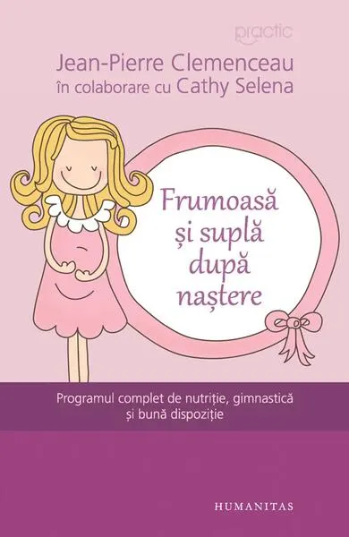 Frumoasă şi suplă după naştere - Paperback brosat - Cathy Selena, Jean-Pierre Clemenceau