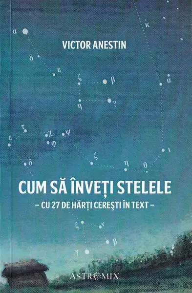 Cum să înveți stelele - Paperback brosat - Victor Anestin