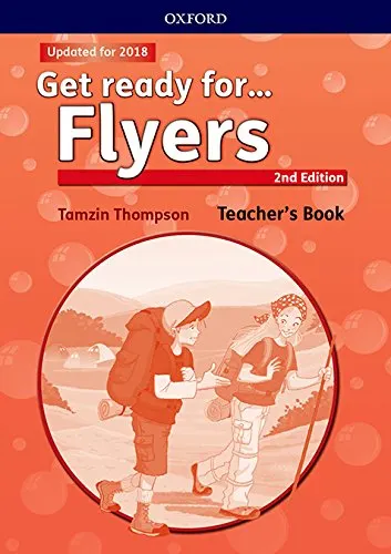 Get ready for Flyers: Teacher's Book and Classroom Presentation Tool