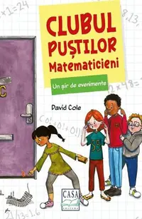 Clubul puștilor matematicieni. Un șir de evenimente (Vol. 2) - Paperback brosat - David Cole