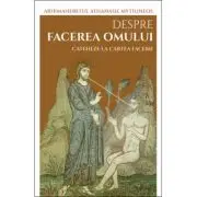 Despre facerea lumii. Cateheze la Cartea Facerii