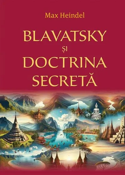 Blavatsky și Doctrina Secretă - Paperback brosat - Max Heindel