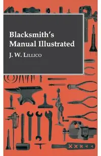 Blacksmith's Manual Illustrated