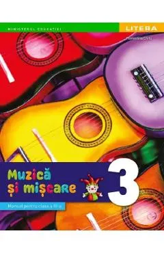 Muzica si miscare - Clasa 3 - Manual