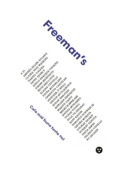 Freeman’s: cele mai bune texte noi - Paperback brosat - John Freeman