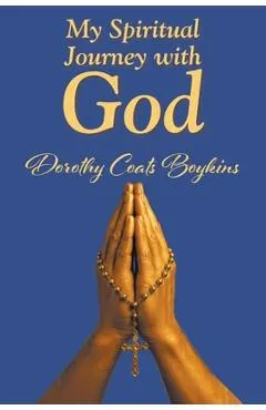 My Spiritual Journey with God
