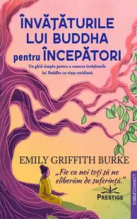 Învățăturile lui Buddha pentru Începători - Paperback brosat
