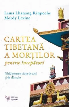 Cartea tibetana a mortilor pentru incepatori