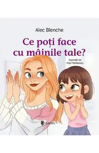 Ce poti face cu mainile tale?