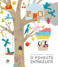 O poveste întârziată - Hardcover - Marianna Coppo