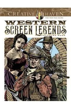 Creative Haven Western Screen Legends Coloring Book