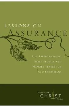 Lessons on Assurance: Five Life-Changing Bible Studies and Memory Verses for New Christians