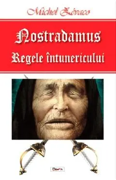 Nostradamus, regele intunericului