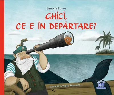 Ghici, ce e în depărtare? - Paperback brosat - Simona Epure