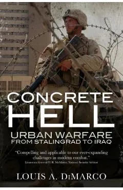 Concrete Hell: Urban warefare from Stalingrad to Iraq