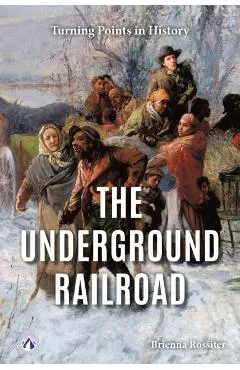 The Underground Railroad