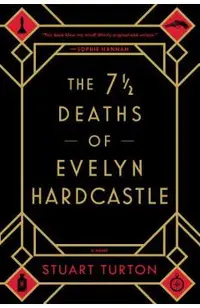 The 7 1/2 Deaths of Evelyn Hardcastle