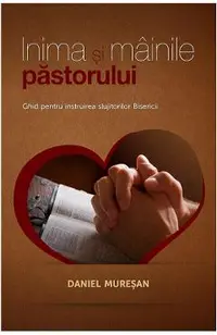 Inima si mainile pastorului