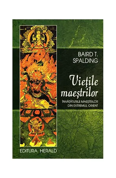 Vietile Maeştrilor - Paperback brosat - Baird Spalding