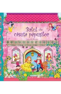 Balul din casuta papusilor