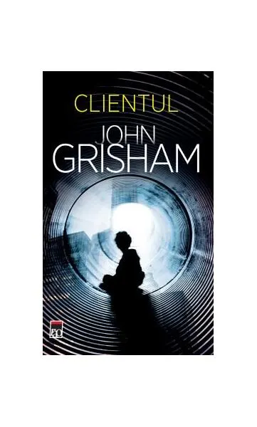 Clientul - Paperback brosat - John Grisham