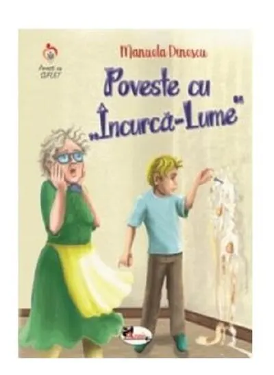 Poveste cu Încurcă-lume - Paperback brosat - Manuela Dinescu