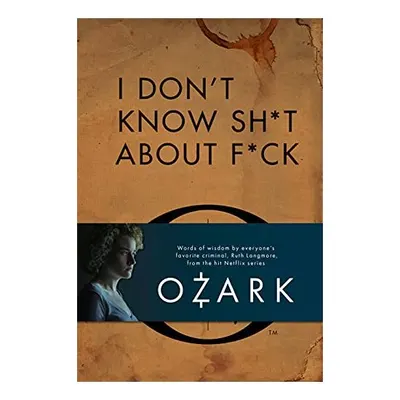 I Dont Know Sh*t about F*ck
