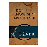 I Dont Know Sh*t about F*ck